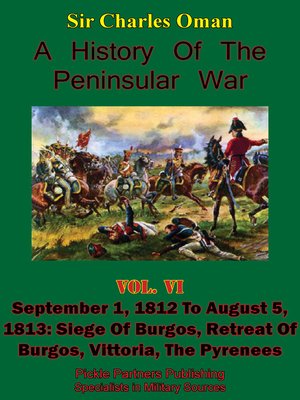 cover image of A History of the Peninsular War, Volume VI: September 1, 1812 to August 5, 1813